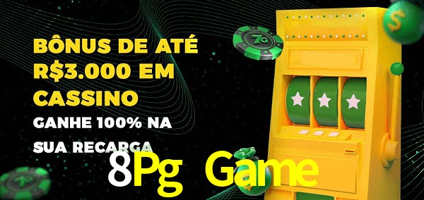 8Pg Game melhor bônus de depósito
